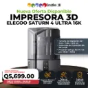 Elegoo Saturn 4 Ultra 16K – Impresora 3D de Resina con Precisión 16K
