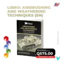 Libro: Airbrushing and Weathering Techniques (EN) 75.002