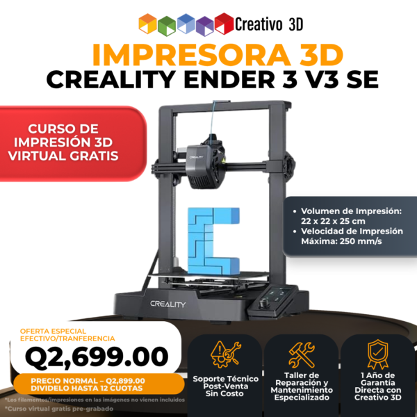 Impresora 3D Creality Ender 3 V3 SE en Guatemala - Garantía y Soporte