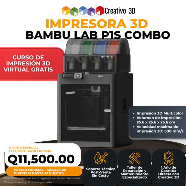 Impresora 3D BambuLab P1S Combo Multicolor en Guatemala - Garantía y Soporte
