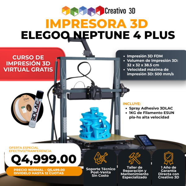 Impresora 3D de Filamento Elegoo Neptune 4 Plus en Guatemala - Garantía y Soporte