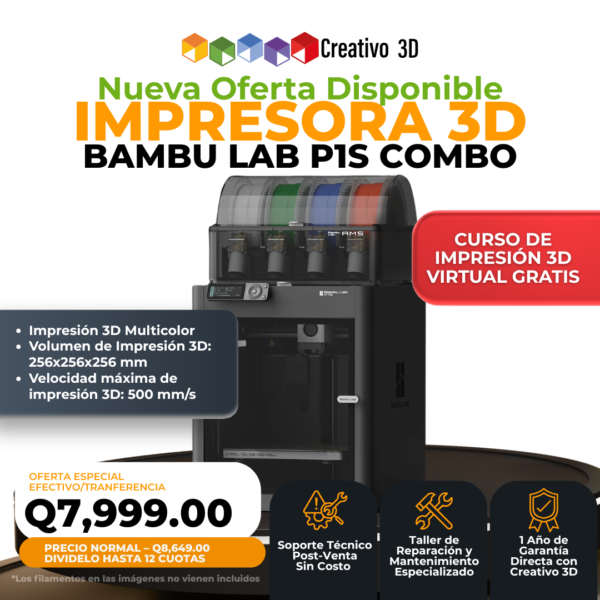 Impresoras 3D de Filamento BambuLab P1S Combo en Creativo3D Guatemala