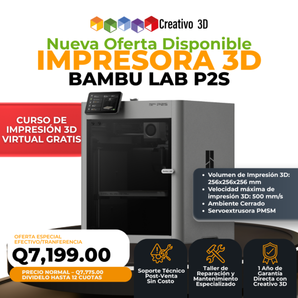 Impresoras 3D de Filamento BambuLab P2S en Creativo3D Guatemala