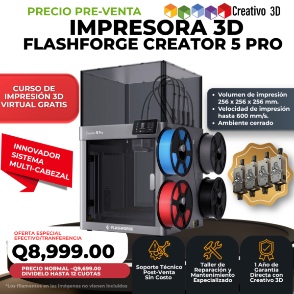Impresora 3D Flashforge Creator 5 Pro Envío Gratis Guatemala