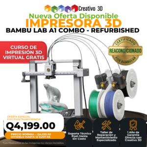 Impresora 3D BambuLab Refurbished A1 Combo en Guatemala - Creativo 3D